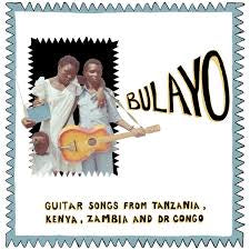 V/A - Bulayo: Guitar Songs From Tanzania/ Kenya/ Zambia & Dr Congo {LP}