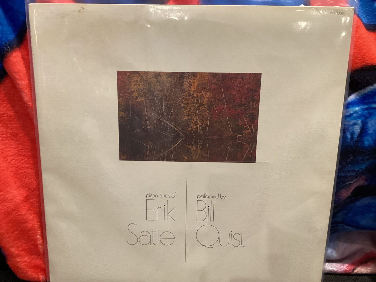 [USED] QUIST, BILL Bill Quist Performs Piano Solos of Erik Satie LP