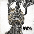 ORGAN DEALER - Visceral Infection [LP]
