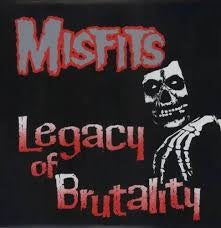 MISFITS - Legacy Of Brutality [LP]