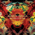 BAND OF SKULLS - Baby Darling Doll Face Honey [LP]