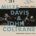 DAVIS, MILES & JOHN COLTRANE - Final Tour: Copenhagen, March 24, 1960 [LP]