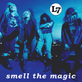 L7 - Smell The Magic (Remastered) {CD}