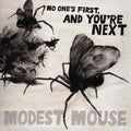 MODEST MOUSE - No Ones First, & You're Next {LP}
