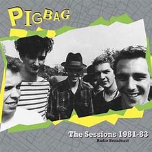 PIGBAG - The Sessions 1981-83 [LP]