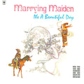 [USED] MARRYING  MAIDEN - IT'S A BEAUTIFUL DAY