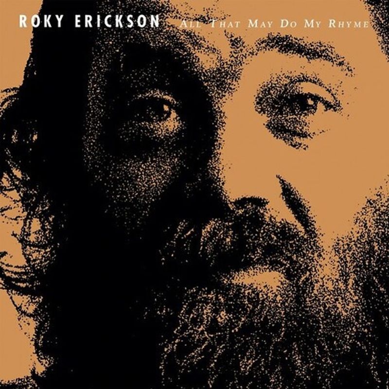 ERICKSON, ROKY All That May Do My Rhyme [WHITE LP] (RSDBF23)