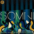 SNARKY PUPPY - Somni [2LP]