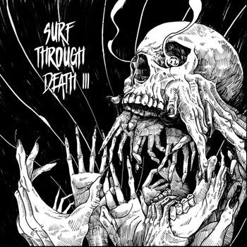 SURF THROUGH DEATH - III [METALLIC SILVER SWIRL LP]