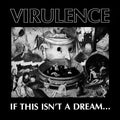 VIRULENCE - IF THIS ISN'T A DREAM (RSDBF23) (WHITE VINYL)