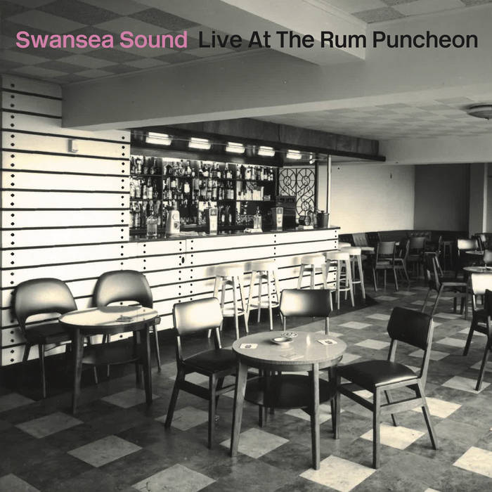 SWANSEA SOUND Live At The Rum Puncheon LP