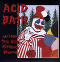 ACID BATH When The Kite String Pops CD