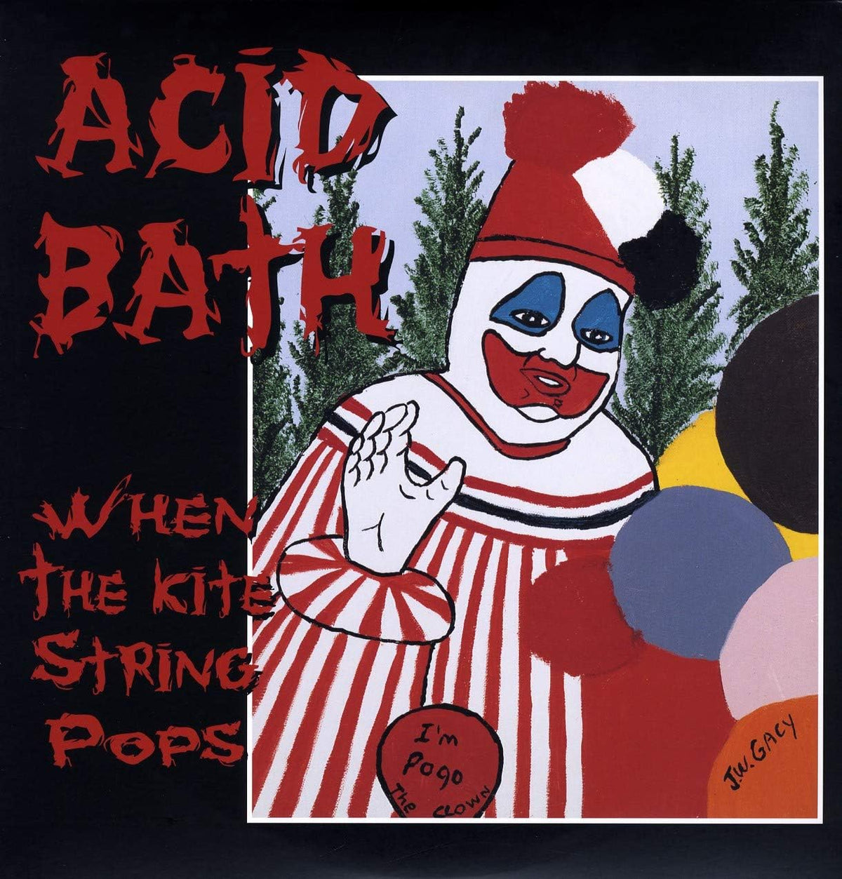 ACID BATH When The Kite String Pops CD