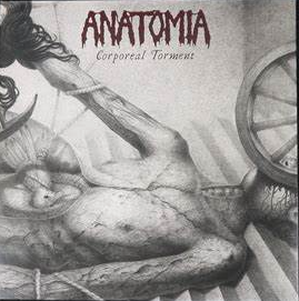 ANATOMIA Corporeal Torment CD