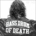 Bass Drum Of Death LP Rip This