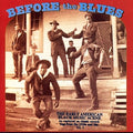 V/A - Before The Blues Vol. 3 Early American Black Music Scene {CD}