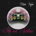 BLITZEN TRAPPER - Wild & Reckless [LP]