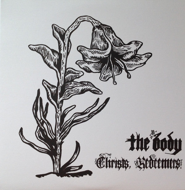 Body, The LP Christs, Redeemers