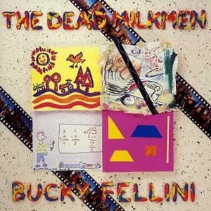 THE DEAD MILKMEN - Bucky Fellini (Ducky Yellow Variant) LP RSD 2024