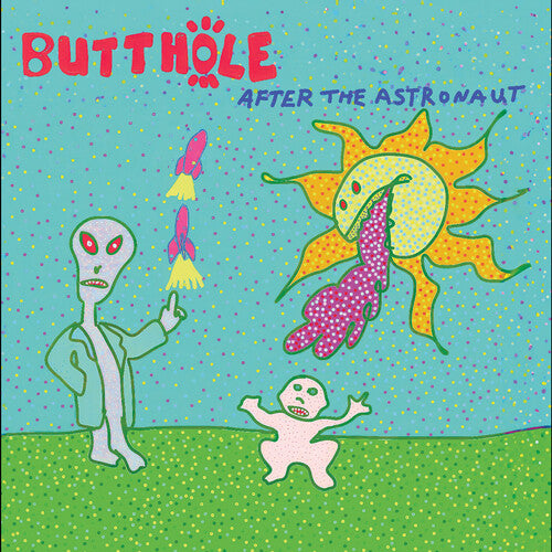 BUTTHOLE SURFERS - After The Astronaut {LP}