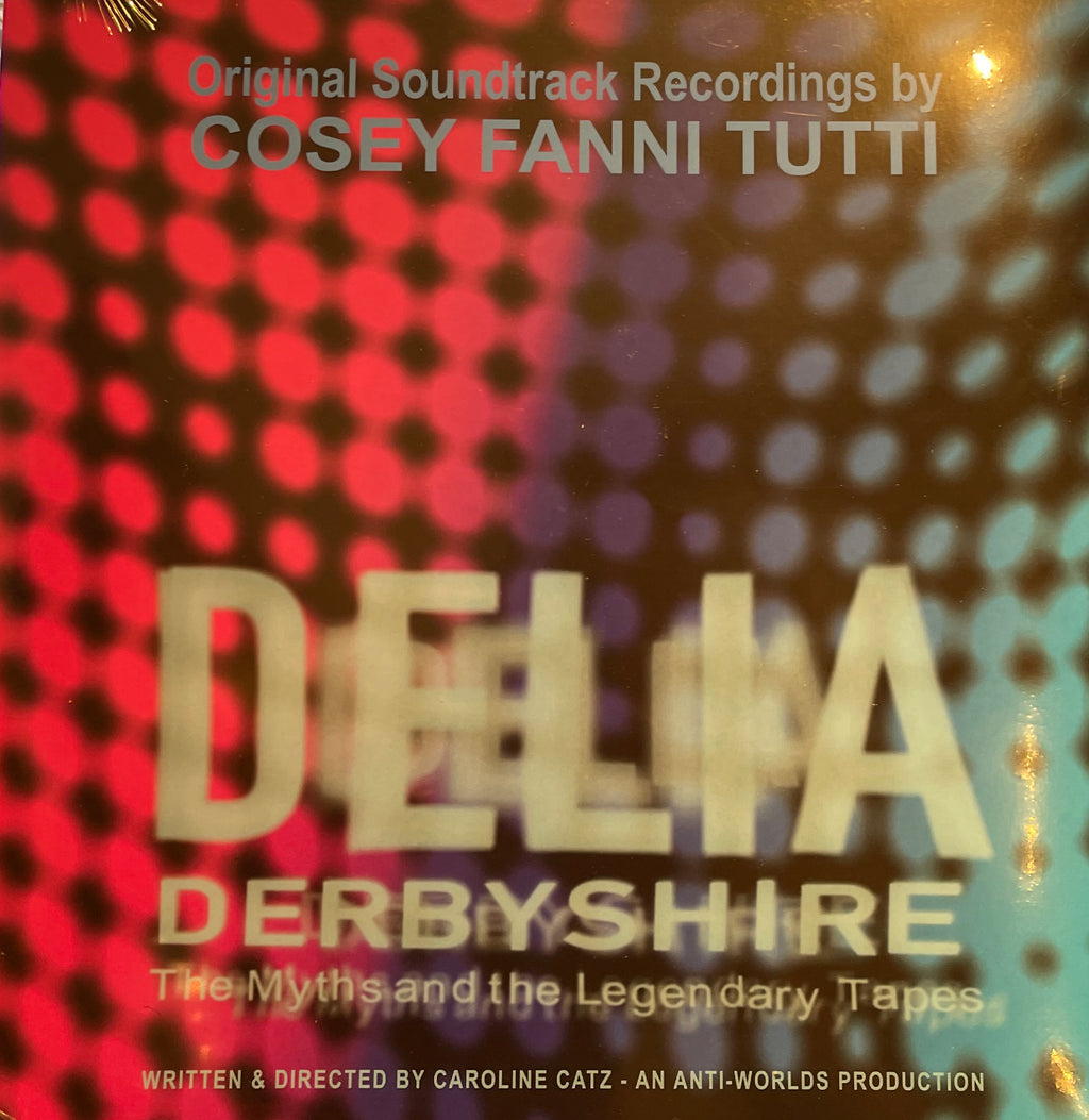 TUTTI, COSEY FANNI  - DELIA DERBYSHIRE: THE MYTHS AND THE LEGEND