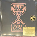WELCH, GILLIAN & DAVID RAWLINGS - All The Good Times LP