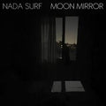 NADA SURF Moon Mirror [COKE BOTTLE CLEAR LP]