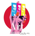 ART OF NOISE - Noise in The City: Live in Tokyo, 1986 [2LP]