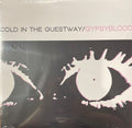 GYPSYBLOOD - Cold In The Guestway [LP]