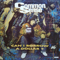 Common LP Can I Borrow A Dollar?