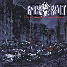EYES OF SALT - Collapse Of The Infinite [LP]