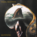 FAIZAL MONTRIXX - MUTATIONS LP