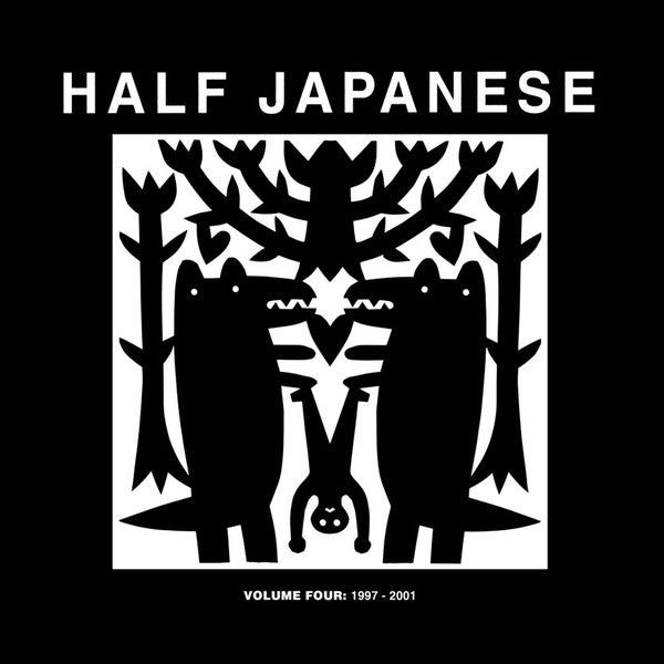 Half Japanese LP Volume Four