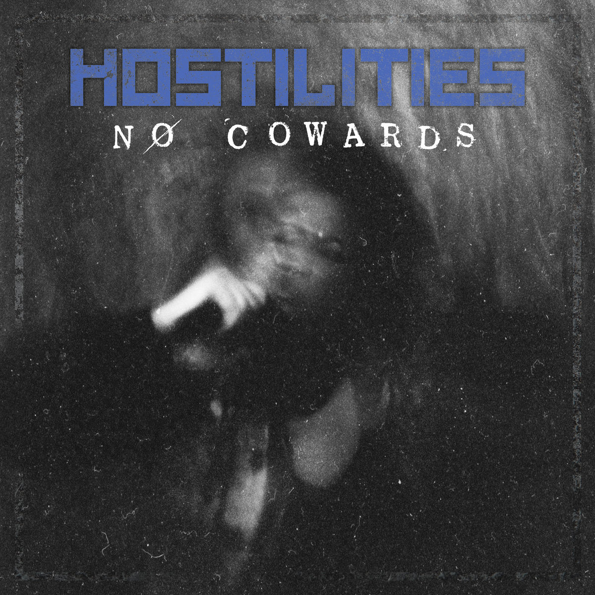HOSTILITIES No Cowards LP