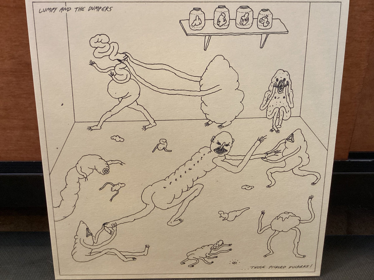 LUMPY AND THE DUMPERS - Those Pickled Fuckers [LP]