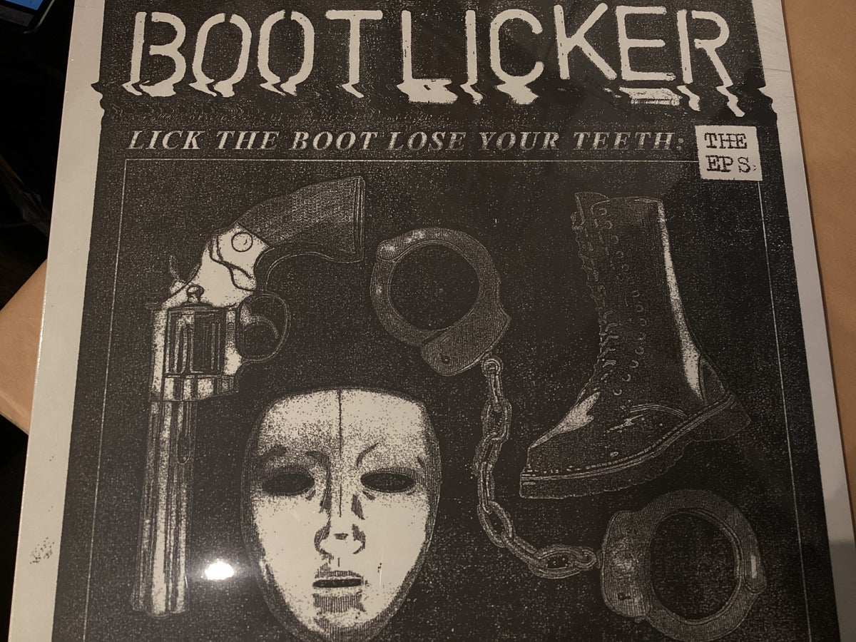 BOOTLICKER - Lick The Boot Lose Your Teeth [LP]