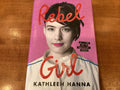 HANNA, KATHLEEN: Rebel Girl (Hardback)