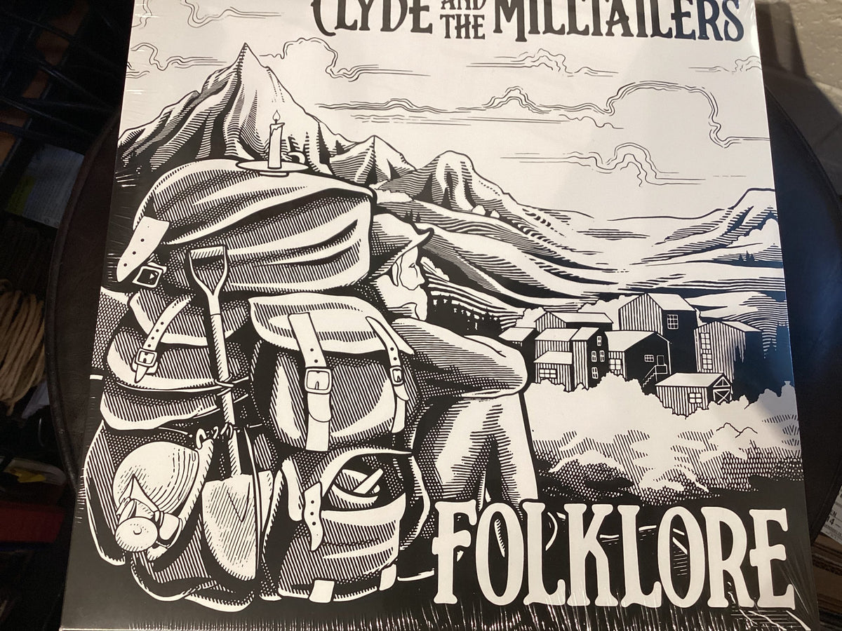 CLYDE AND THE MILLTAILERS - Folklore (LP)