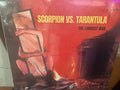 SCORPION VS TARANTULA The Longest War LP