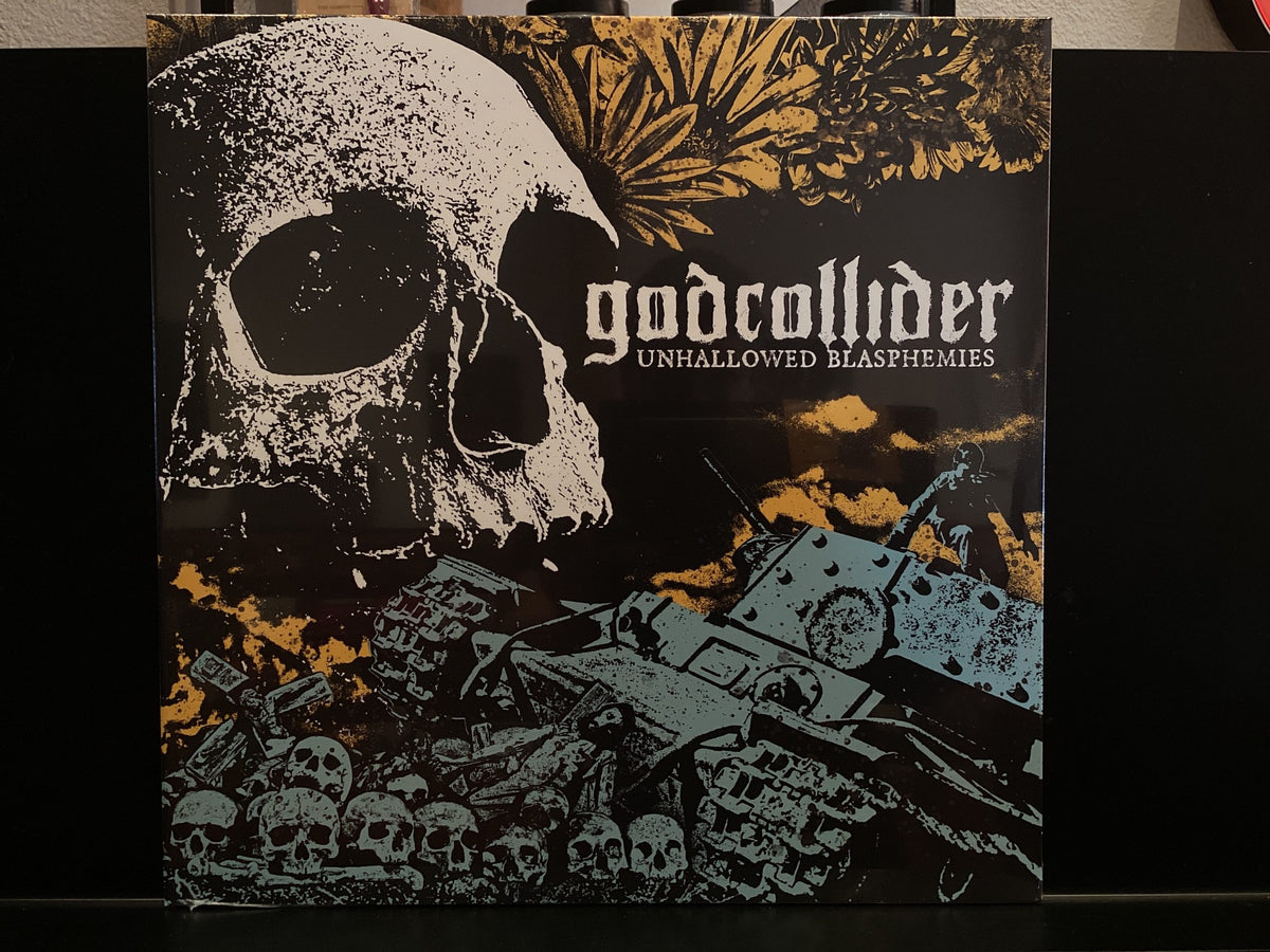 GODCOLLIDER - UNHALLOWED BLASPHEMIES