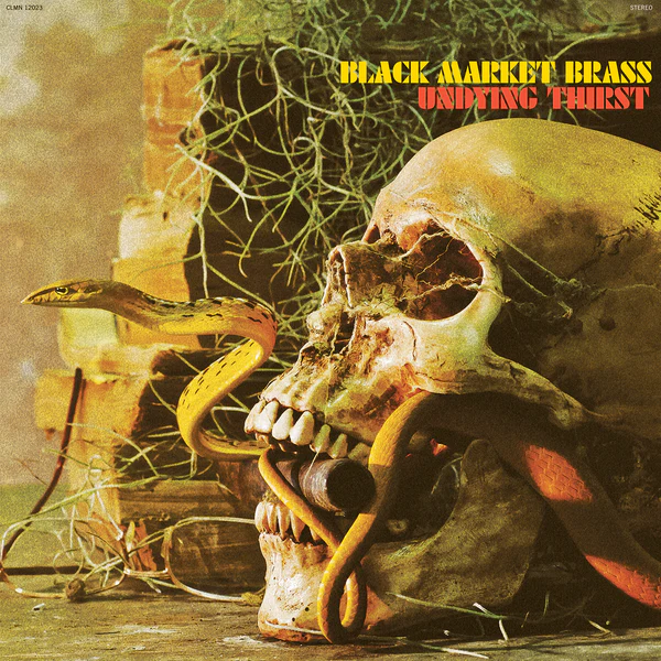 BLACK MARKET BRASS - Undying Thirst [LP]