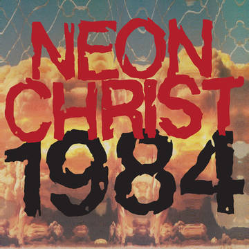 NEON CHRIST - 1984 {LP}