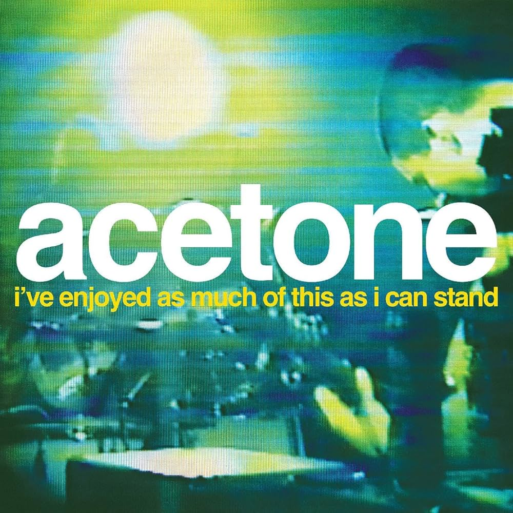 ACETONE - I've Enjoyed As Much of This As I Can Stand Live NYC [2LP]