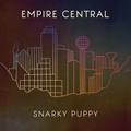 SNARKY PUPPY - Empire Central [3 LP]