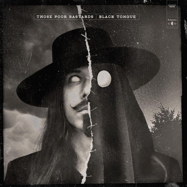 THOSE POOR BASTARDS - Black Tongue [LP]