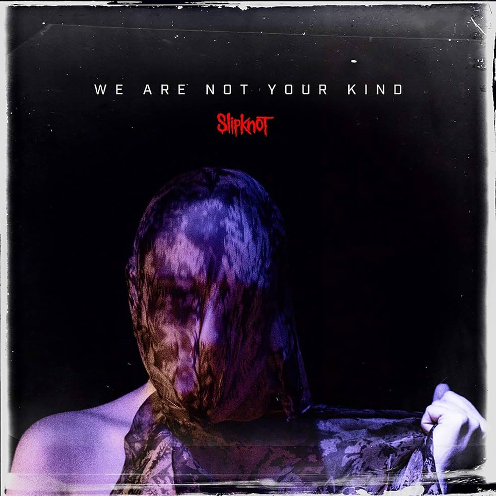 SLIPKNOT - We Are Not Your Kind (X) [CD]