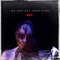 SLIPKNOT - We Are Not Your Kind (X) [CD]