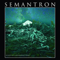 SEMANTRON - Secrets of the Krummholz Heart {Opaque Green & Black LP}