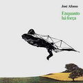 JOSE AFONSSO - ENQUANTO HA FORCA LP
