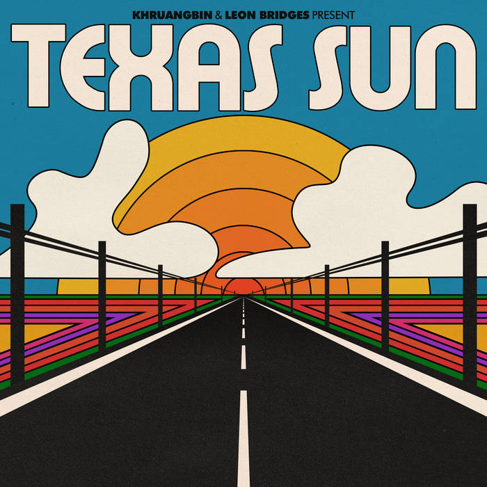 KHRUANGBIN & LEON BRIDGES - Texas Sun [LP]